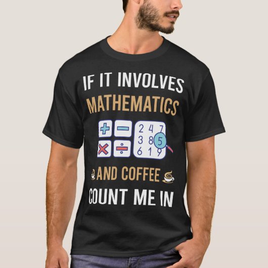 コーヒーと数学 数学 数学 Tシャツ (正面)