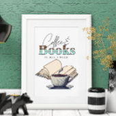 コーヒーと本は私が必要とするすべてであるタイポグラフィ引用文 ポスター