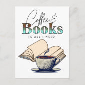 コーヒーと本は私が必要とするすべてであるタイポグラフィ引用文 ポストカード (正面)