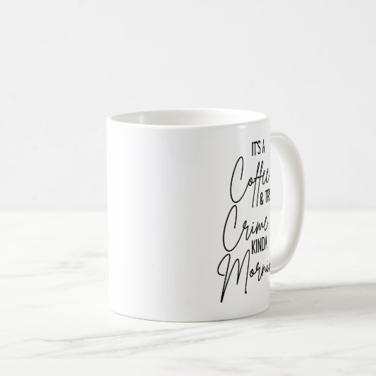 コーヒーと本当の犯罪の朝だ コーヒーマグカップ (正面右)