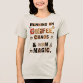 コーヒーと混乱とマジックママで走り回る トライブレンドＴシャツ (正面)