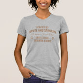 コーヒーと皮肉:女性の社交クラブ Tシャツ (正面)