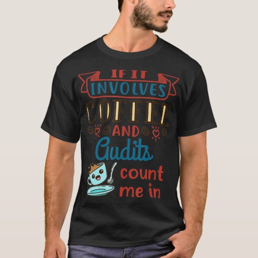 コーヒーと監査が可愛い 税務監査士のための税務シーズン Tシャツ (正面)