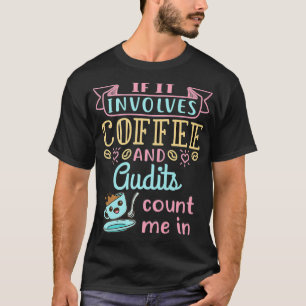 コーヒーと監査 かわいい監査官 税シーズンの監査 Tシャツ
