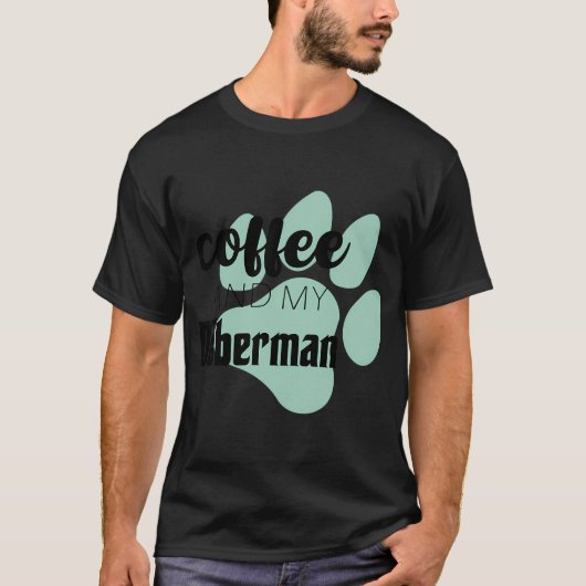 コーヒーと私のドーベルマン Tシャツ (正面)