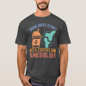 コーヒーと運動学で始まる良い一日 Tシャツ (正面)