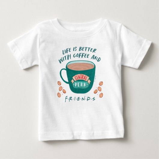 コーヒーとFRIENDSで生活が良い™ ベビーTシャツ (正面)