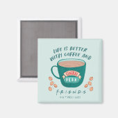 コーヒーとFRIENDS™があれば人生はもっと素敵 マグネット (正面/裏面)