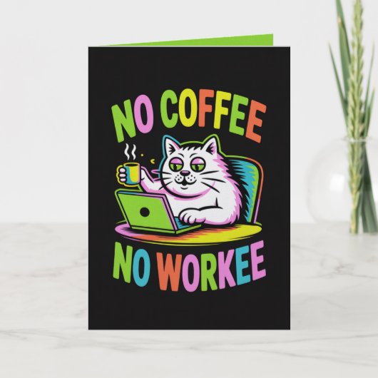 コーヒーなきゃ仕事にならないカード 面白い同僚コーヒー カード (正面)