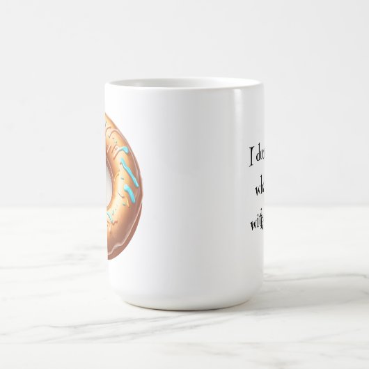 コーヒーなしで何をするか分からない コーヒーマグカップ (中央)