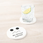 コーヒーなしの私! コースター (側面)