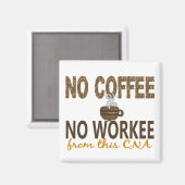 コーヒーなしNo Workee CNA マグネット (正面/裏面)