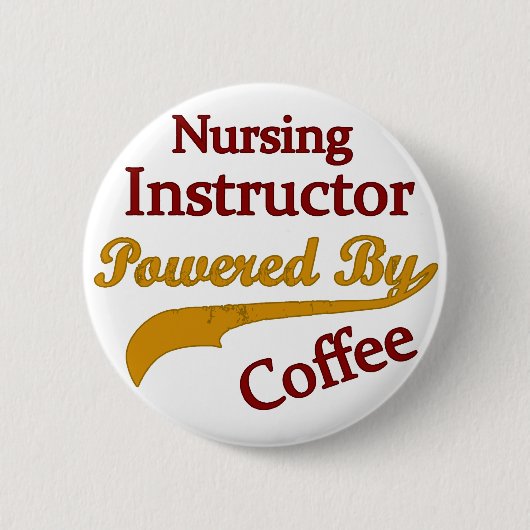 コーヒーによって動力を与えられる看護のインストラクター 缶バッジ (正面)