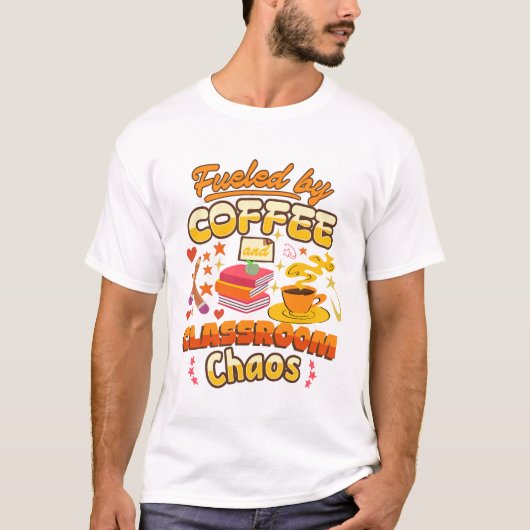 コーヒーに支えられた教室のカオス Tシャツ (正面)