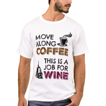 コーヒーに沿って移動する、これはワインの仕事