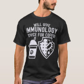 コーヒーに関する免疫学のアドバイス Tシャツ (正面)