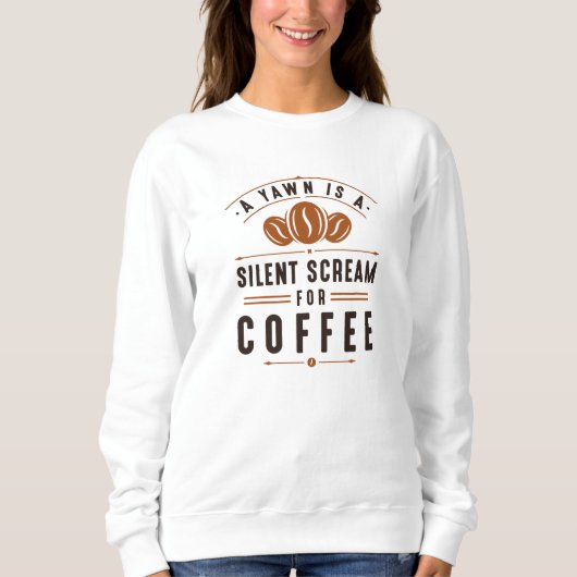 コーヒーのあくびをする スウェットシャツ (正面)