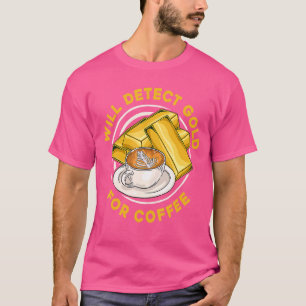コーヒーのための金を検出 プロスペクト アウラム ゴールド Tシャツ