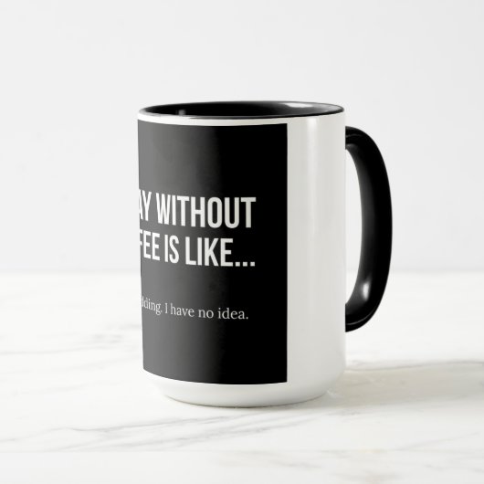 コーヒーのないおもしろいな朝のコーヒー引用文|の生命 マグカップ (正面右)