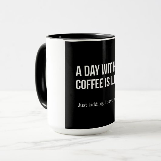 コーヒーのないおもしろいな朝のコーヒー引用文|の生命 マグカップ (正面左)