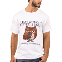 コーヒーのない一日