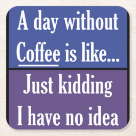 コーヒーのない日 スクエアペーパーコースター