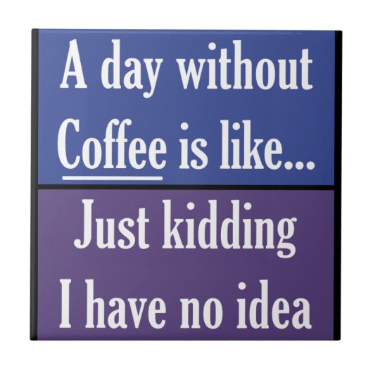 コーヒーのない日 タイル (正面)