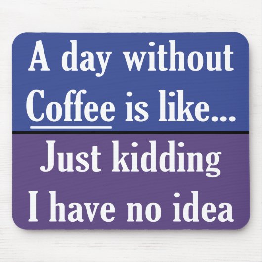 コーヒーのない日 マウスパッド (正面)