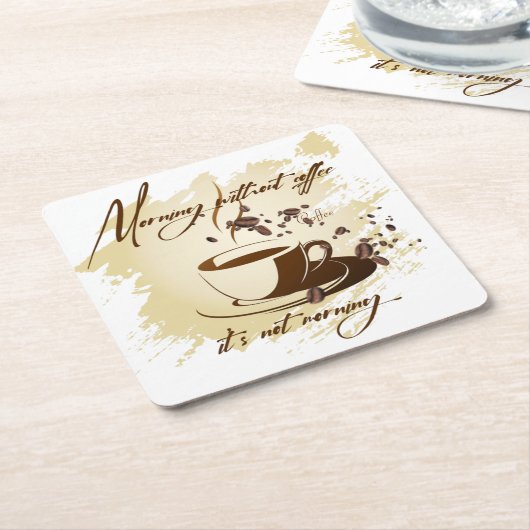 コーヒーのない朝 – 朝のコーヒーmではない スクエアペーパーコースター (アングル)