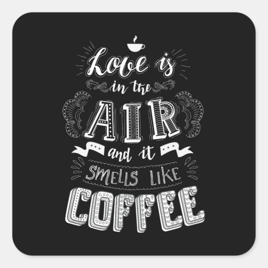 コーヒーのような匂いがする スクエアシール (正面)