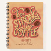 コーヒーのように強い |やる気を起こさせる引用文 ノートブック (正面)