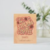 コーヒーのように強い |やる気を起こさせる引用文 ポストカード (スタンド正面)