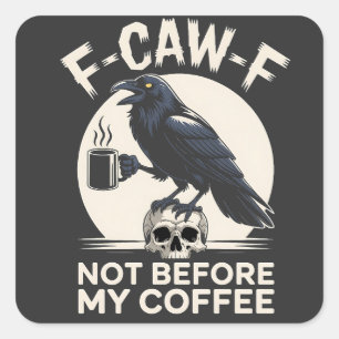 コーヒーのカラスの前ではないFおもしろい-Caw-F スクエアシール