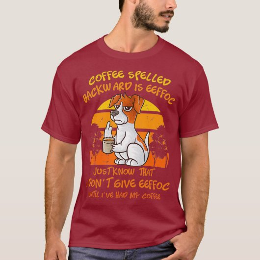コーヒーのスペルは逆Eeffocジャッおもしろいク Tシャツ (正面)