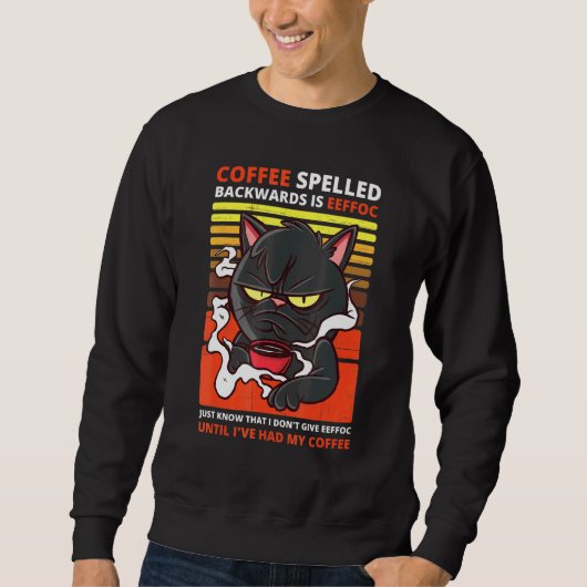 コーヒーのスペルは逆Eeffoc黒猫ドリンク スウェットシャツ (正面)