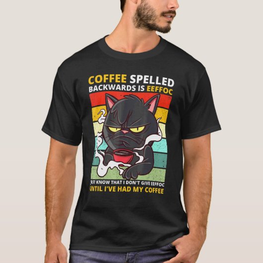 コーヒーのスペルは逆Eeffoc黒猫ドリンク Tシャツ (正面)
