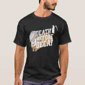 コーヒーのデカフ前の死 Tシャツ (正面)
