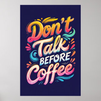 コーヒーのポスターの前に話さないタイポグラフィ ポスター