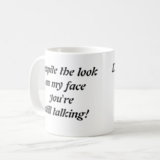 コーヒーのマグカップは、「私の顔を見て… コーヒーマグカップ (正面左)