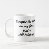 コーヒーのマグカップは、「私の顔を見て… コーヒーマグカップ (左)