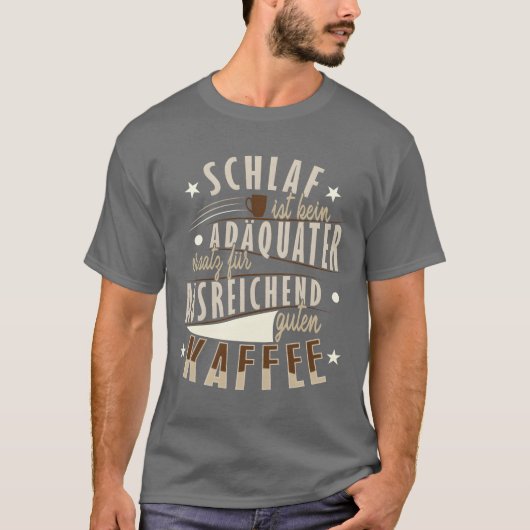 コーヒーの代わりには睡眠は不十分です fam tシャツ (正面)
