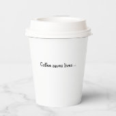 「コーヒーの前に何が起こるか、コーヒーの前に残れ!」 紙コップ (裏面)