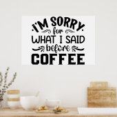 コーヒーの前に言ってごめんなさい ポスター (キッチン)