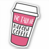 コーヒーの前に話し合わない |コおもしろいーヒー シール (正面)
