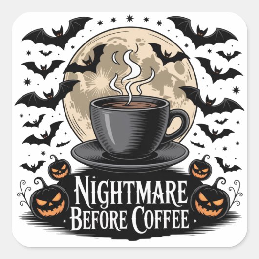 コーヒーの前の悪夢 ハロウィン スクエアシール (正面)
