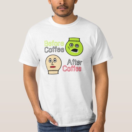 コーヒーの前，コーヒーの後，コーヒーモンスター Tシャツ (正面)