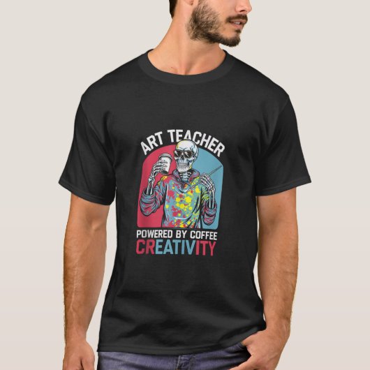 コーヒーの創造性のスケルトンを搭載したアート先生 Tシャツ (正面)