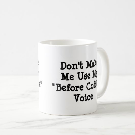 コーヒーの声を聞く前に使わせるな コーヒーマグカップ (正面右)