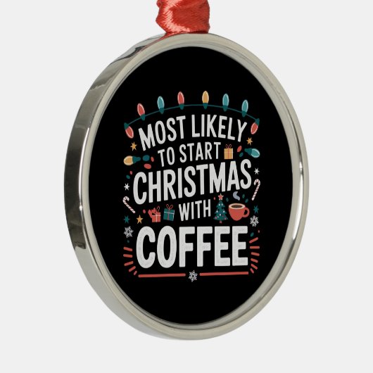 コーヒーの家族でクリスマスを始める可能性が最も高い メタルオーナメント (右)