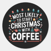 コーヒーの家族でクリスマスを始める可能性が最も高い ラウンドシール (正面)